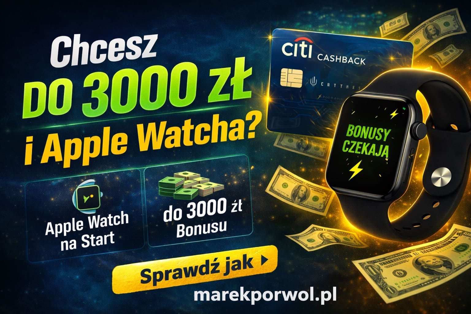 Promocja bankowa z Apple Watch i bonusami do 3000 zł – karta Citi i nagrody za aktywność bankową opisane na marekporwol.pl