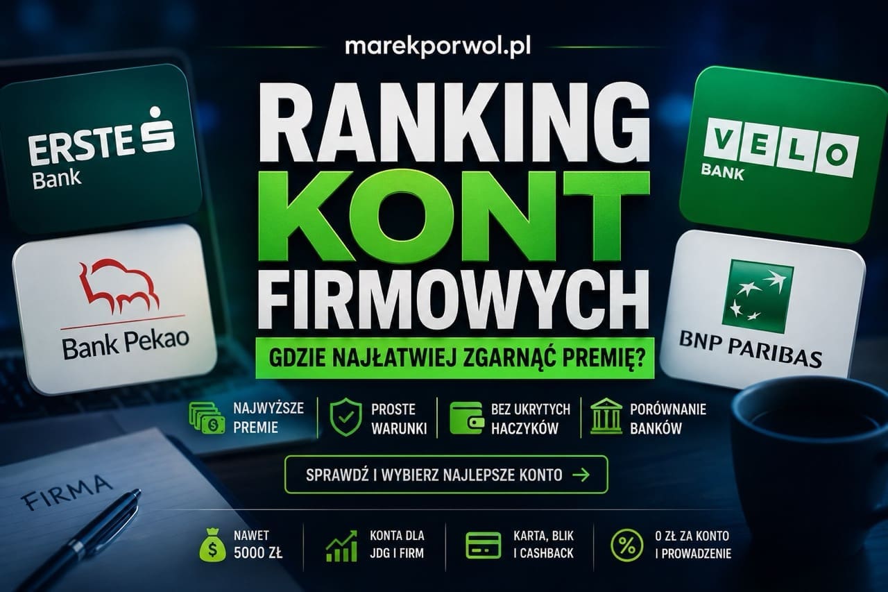 Ranking kont firmowych. Najlepsze konta firmowe z premią dla JDG i firm.